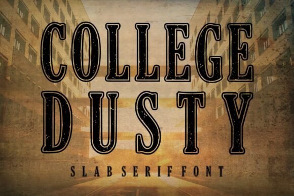 College Dusty Font Review for Industrial Campaign Design