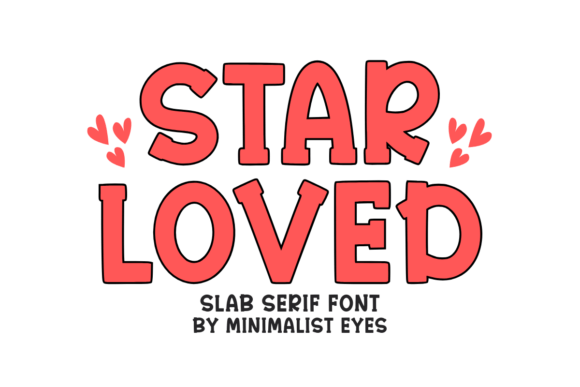 Star Loved Font: Warm Slab Serif for Small Business Branding