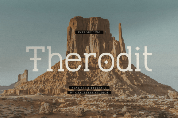 Therodit Font Review: Rugged Slab Serif for Campaigns
